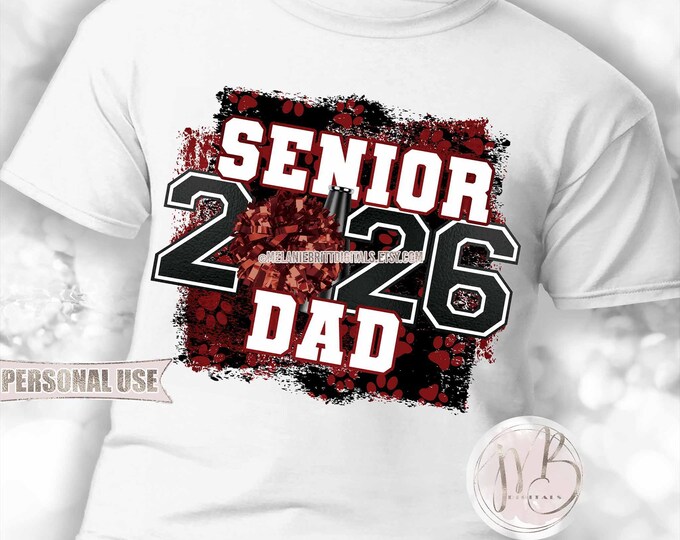 Maroon and Black Cheer Senior 2026 Dad T-Shirt Sublimation Design Download • Paw Prints Pom Pom Megaphone Dad Gift • DIY Print and Press