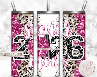 Hot Pink Cheer Senior 2026 Mom 20oz Skinny Sublimation Tumbler Wrap Design • Pom Pom Megaphone Classic Leopard Print • DIY Print and Press
