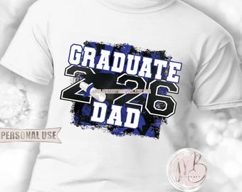Graduate 2026 Dad Square T-Shirt Sublimation Download • Blue and Black School Colors • DIY Print and Press