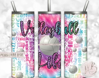 Glitter Volleyball Life 20oz Skinny Tumbler Wrap Sublimation Design • Rainbow Tie Dye Typography Volleyball Tumbler Gift • DIY Print & Press