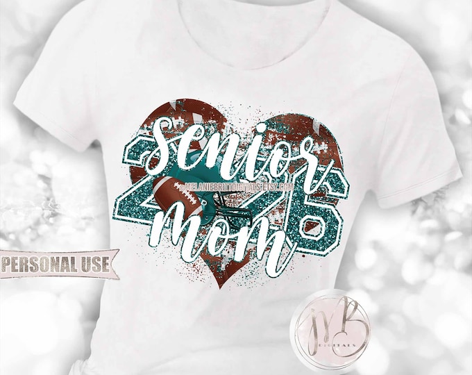 Teal Football Senior 2026 Mom Heart T-Shirt Sublimation Design • Football Helmet Football Collage Senior Night Mom Tee • DIY Print & Press