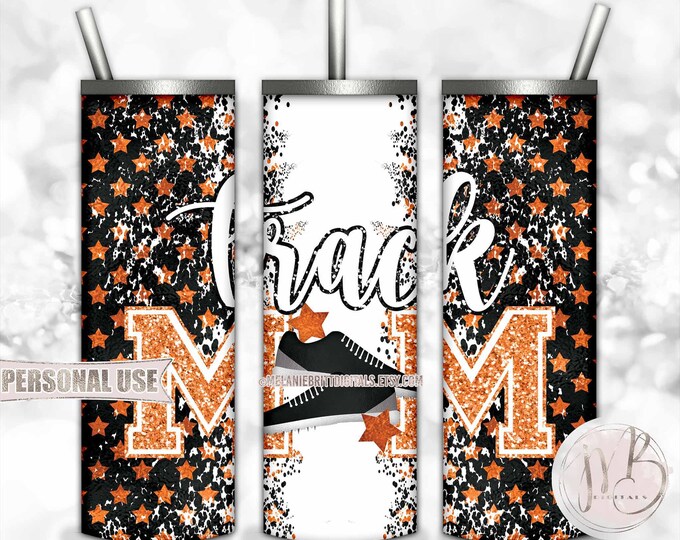 Orange Track Mom 20oz Skinny Tumbler Wrap Sublimation Download • Track Shoes Stars Glitter Letters Track Mom Gift • DIY Print & Press