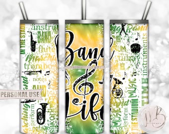 Band Life 20oz Skinny Tumbler Wrap Sublimation Design Download • Green and Athletic Gold Tie Dye Typography Band Gift • DIY Print & Press