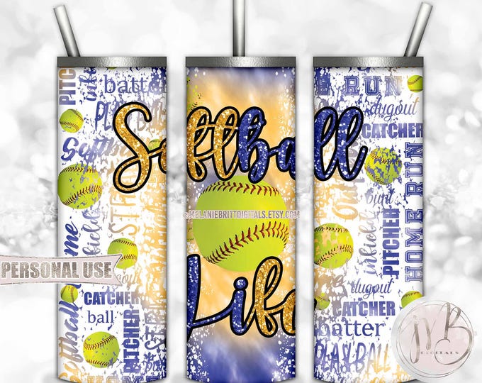 Glitter Softball Life 20oz Skinny Tumbler Wrap Sublimation Design • Blue and Athletic Gold Tie Dye Softball Typography • DIY Print and Press
