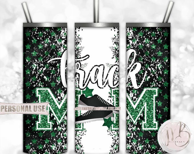 Green Track Mom 20oz Skinny Tumbler Wrap Sublimation Download • Track Shoes Stars Glitter Letters Track Mom Gift • DIY Print & Press
