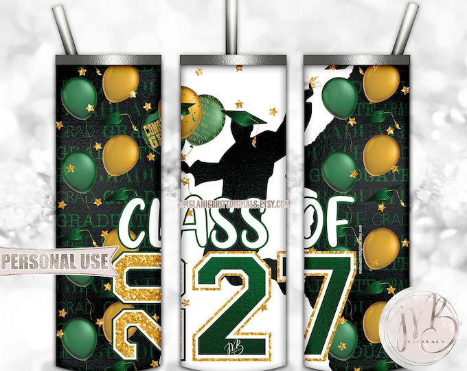 Class Of 2027 Boy Graduation Tumbler Wrap Download • Green and Athletic Gold Colors Graduate Gift • Sublimation Print and Press