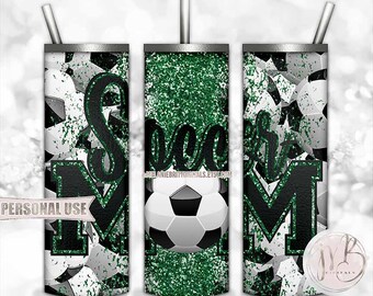 Glitter Soccer Mom Tumbler Wrap Download • Green School Colors • Sublimation Print and Press