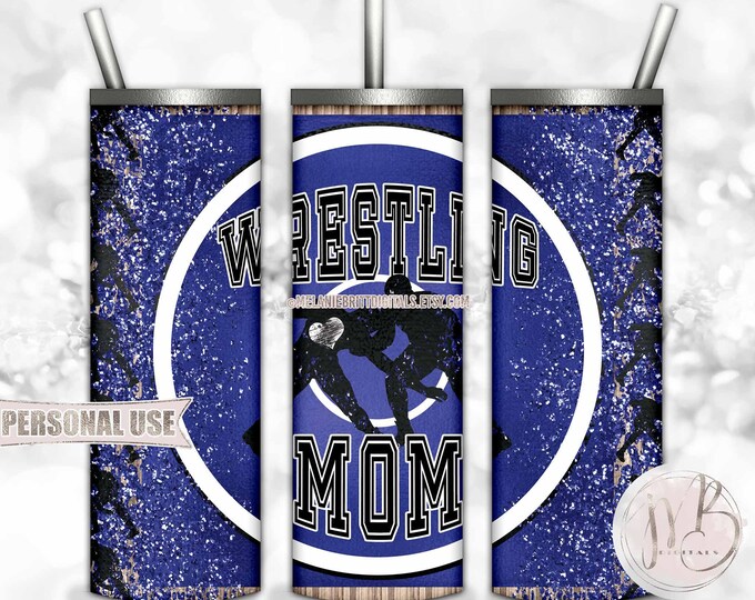 Boy Wrestling Mom Tumbler Wrap Download • Blue School Colors Wrestler Mom Gift • Sublimation Print and Press