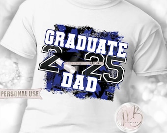 Blue and Black Graduate 2025 Dad T-Shirt Sublimation Design Download • Mortarboard Tassel Diploma Dad Gift • DIY Print and Press