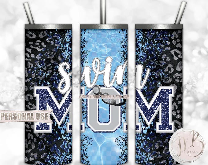 Swim Mom 20oz Skinny Tumbler Wrap Sublimation Design • Navy and Silver Leopard Pool Goggles Swim Team Mom Gift • DIY Print & Press