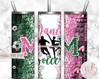 Mom of Both Soccer and Dance 20oz Skinny Tumbler Wrap Sublimation Design Download • Green and Pink Glitter • DIY Print and Press