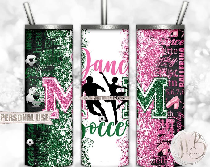 Mom of Both Soccer and Dance 20oz Skinny Tumbler Wrap Sublimation Design Download • Green and Pink Glitter • DIY Print and Press