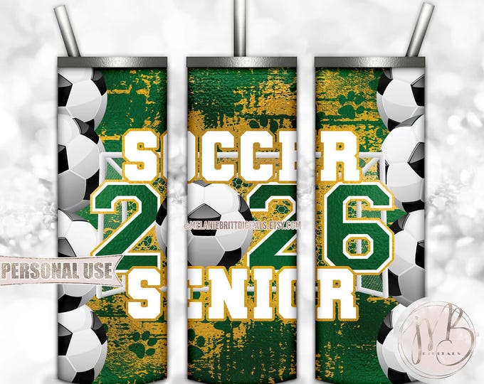 Soccer Senior 2026 20oz Skinny Tumbler Wrap Sublimation Design Download • Green and Athletic Gold Paw Prints Grad Gift • DIY Print and Press
