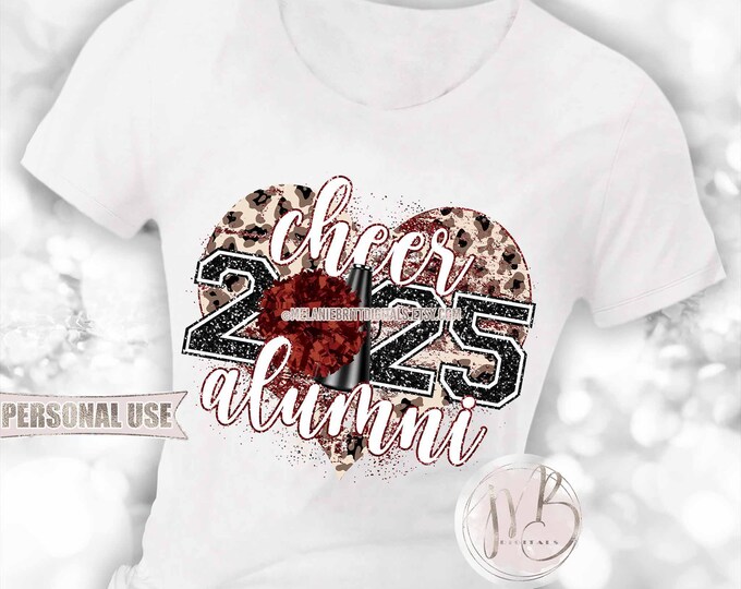 Maroon Cheer Alumni 2025 Heart T-Shirt Sublimation Design • Pom Pom Megaphone Classic Leopard Glitter Graduate Gift • DIY Print and Press