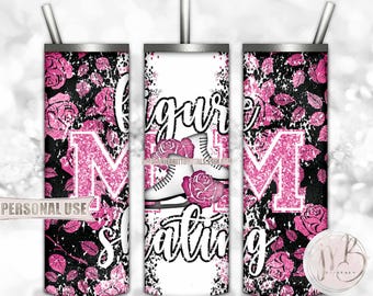 Hot Pink Figure Skating Mom 20oz Skinny Tumbler Wrap Sublimation Design Download • Ice Skates Flowers Ice Rink Mom Gift • DIY Print & Press