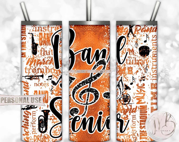 Orange Band Senior 20oz Skinny Tumbler Wrap Sublimation Download • Marching Band Typography Senior Year Grad Gift • DIY Print & Press