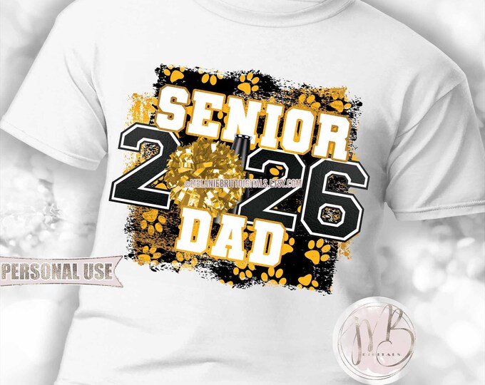 Cheer Senior 2026 Dad T-Shirt Download • Paw Prints Athletic Gold and Black School Colors • Sublimation Print and Press