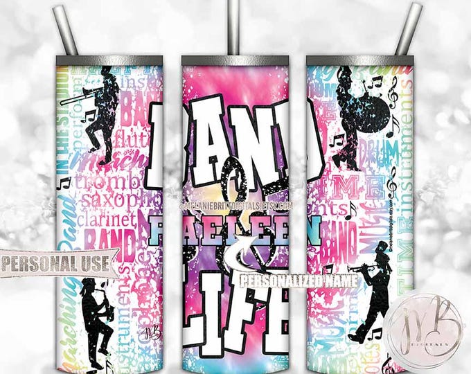 Personalized Girl Band Life Tumbler Wrap Download • Rainbow Tie Dye Typography School Marching Band Gift • Sublimation Print and Press #1
