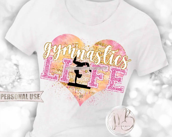 Gymnastics Life Heart T-Shirt Sublimation Download • Pink and Athletic Gold Tie Dye Glitter Lettering Gymnast Gift • DIY Print and Press #1