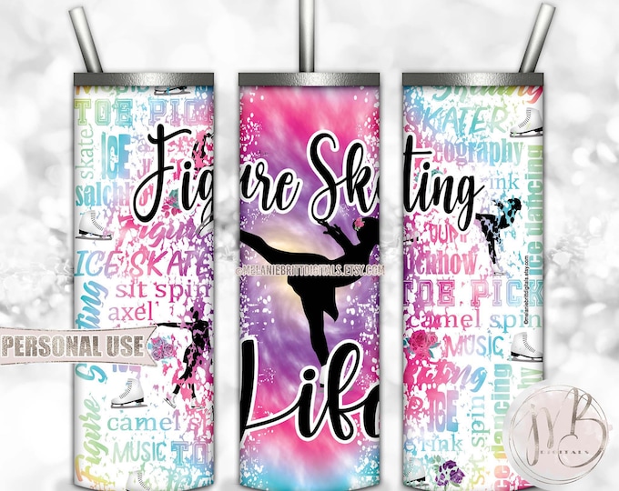 Figure Skating Life Tumbler Wrap Download • Rainbow Tie Dye Typography • Sublimation Print and Press #1