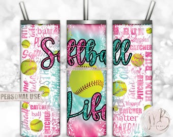 Glitter Softball Life 20oz Skinny Tumbler Wrap Sublimation Design • Pink and Turquoise Tie Dye Typography Softball Gift • DIY Print & Press