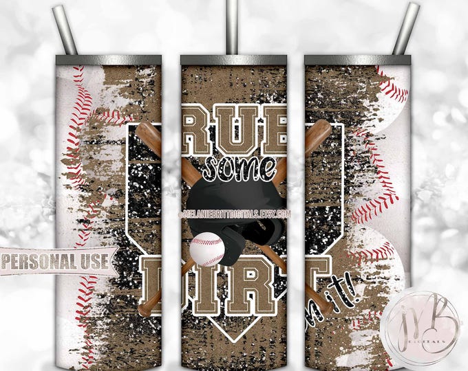 Black Baseball “Rub Some Dirt” 20oz Skinny Tumbler Wrap Sublimation Design Download • Helmet Bat Ball Baseball Gift • DIY Print & Press