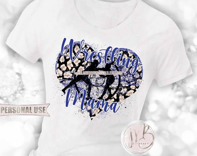 Girl Wrestling Mama Heart T-Shirt Download • Blue School Colors Classic Leopard Wrestler Mom Gift • Sublimation Print and Press