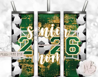 Soccer Senior Mom 2026 20oz Skinny Tumbler Wrap Sublimation Design Download • Green & Athletic Gold Glitter Paw Prints • DIY Print and Press