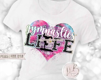 Gymnastics Life Heart T-Shirt Sublimation Download • Rainbow Tie Dye Glitter Lettering Gymnast Gift • DIY Print and Press #2