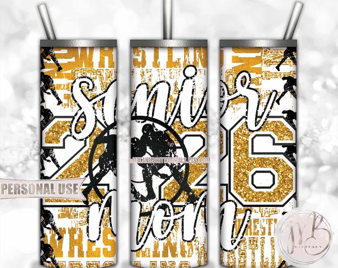 Boy Wrestling Senior 2026 Mom Tumbler Download • Athletic Gold School Colors • Sublimation Print and Press
