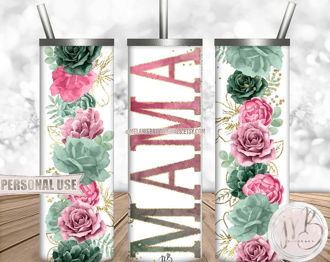Floral Mama 20oz Skinny Tumbler Wrap Sublimation Download • Pink & Mint Flowers Mother's Day Gift • DIY Print and Press