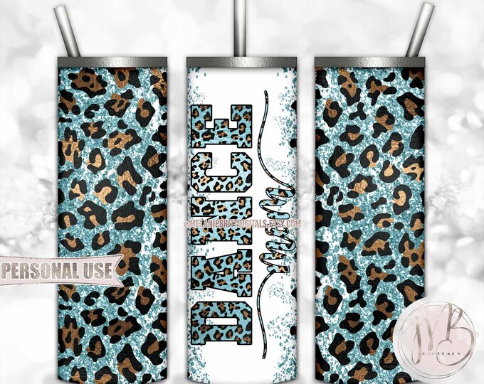 Pastel Blue Glitter Dance Mom 20oz Skinny Sublimation Tumbler Wrap Design Download • Leopard Print Dance Mom Gift • DIY Print and Press