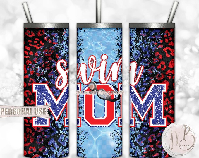 Swim Mom 20oz Skinny Tumbler Wrap Sublimation Design • Red and Blue Leopard Pool Goggles Swim Team Mom Gift • DIY Print & Press