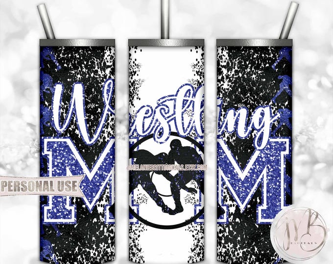 Blue Boy Wrestling Mom 20oz Skinny Tumbler Wrap Sublimation Design • Glitter Varsity Letters Wrestler Mom Gift • DIY Print and Press