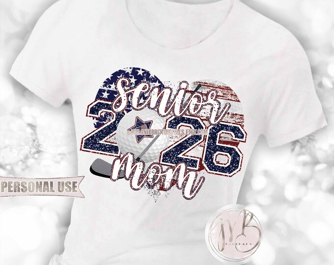 Golf 2026 Senior Mom Heart T-Shirt Download • Patriotic USA Flag Senior Night Mom • Sublimation Print and Press