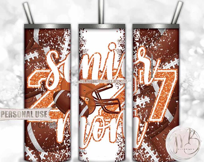 Orange Football Senior 2027 Mom Tumbler Wrap Download • Helmet Glitter Sports Mom Gift • Sublimation Print and Press #1