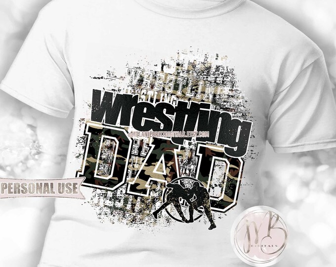 Boy Wrestling Dad T-Shirt Sublimation Download • Camouflage Wrestling in November Support Military Veteran Dad • DIY Print and Press