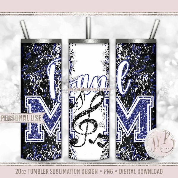 Blue Band Mom 20oz Skinny Tumbler Wrap Sublimation Design Download • School Marching Band Music Notes Glitter Letters • Sublimation Crafts