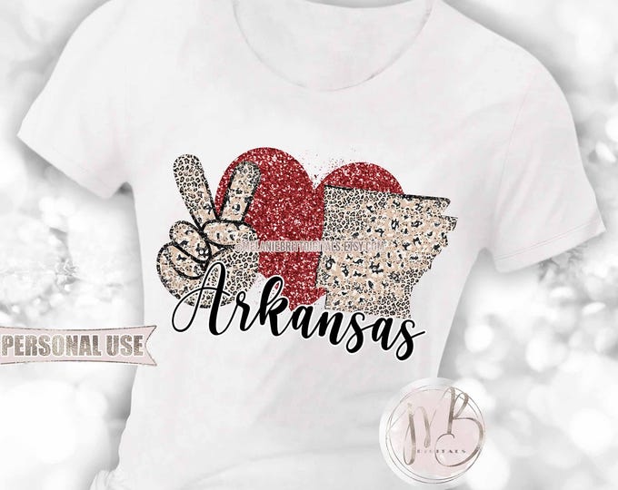 Peace Love Arkansas T-Shirt Sublimation Download • Red Glitter Heart Classic Leopard USA Home State Shirt Gift • DIY Print and Press