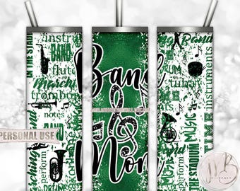 Green Band Mom 20oz Skinny Tumbler Wrap Sublimation Design • Music Instruments Typography Marching Band Mom Gift • DIY Print and Press