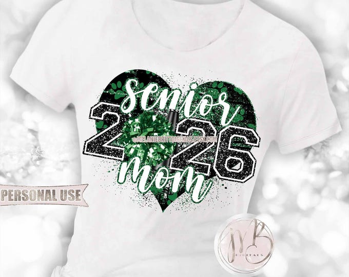 Green and Black Cheer Senior 2026 Mom Heart T-Shirt Sublimation Design Download • Paw Prints Pom Pom Megaphone Glitter • DIY Print and Press