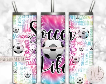 Soccer Life 20oz Skinny Tumbler Wrap Sublimation Design Download • Rainbow Tie Dye Sport Typography Soccer Gift  • DIY Print and Press