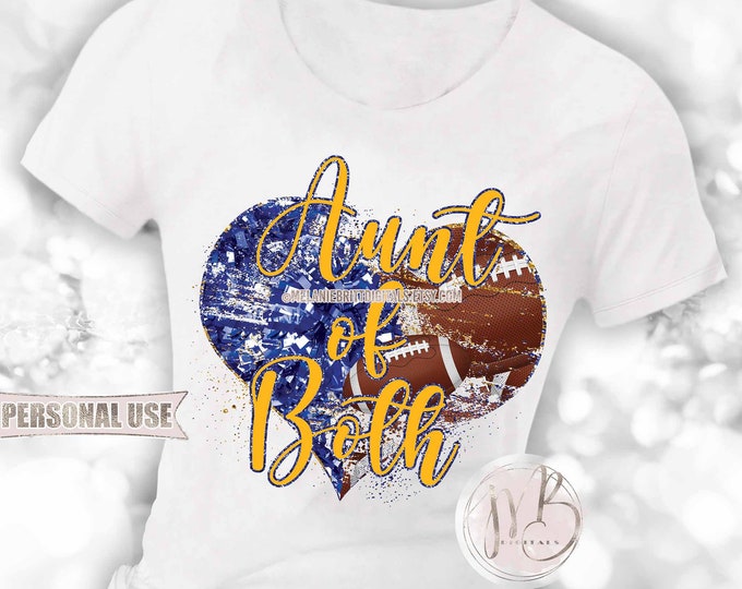 Aunt of Both Heart T-Shirt Sublimation Download • Football and Cheer Blue and Athletic Gold Sports Aunt Gift • DIY Print and Press