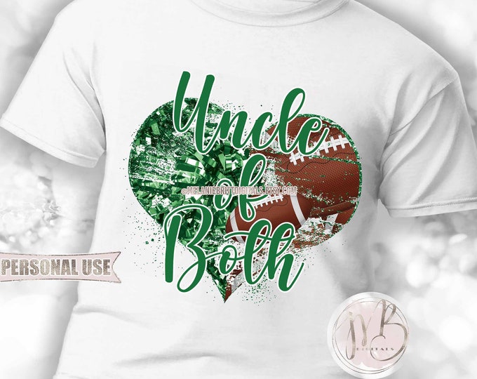 Green Uncle of Both Heart T-Shirt Sublimation Download • Football and Cheer Uncle of Both Sports Uncle Gift • DIY Print and Press