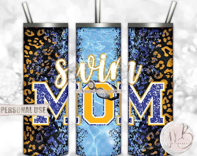 Swim Mom 20oz Skinny Tumbler Wrap Sublimation Design • Blue and Athletic Gold Leopard Pool Goggles Swim Team Mom Gift • DIY Print & Press