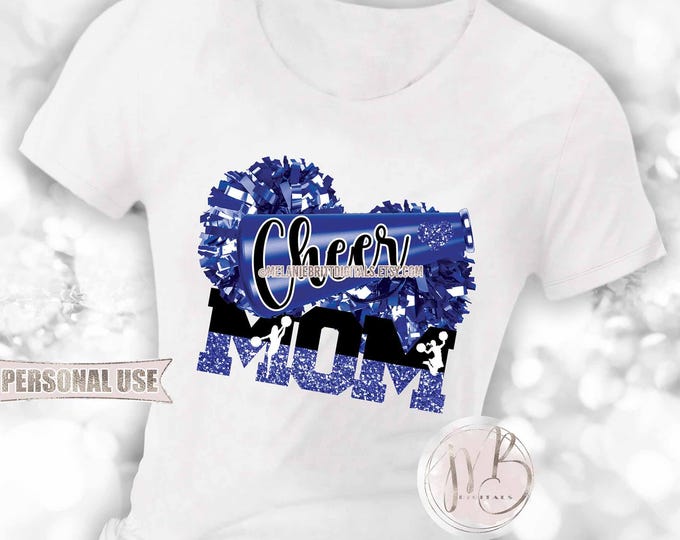 Blue Cheer Mom T-Shirt Sublimation Design Download • Pom Poms Megaphone Cheerleaders Cheerleading Cheer Mom Gift • DIY Print and Press