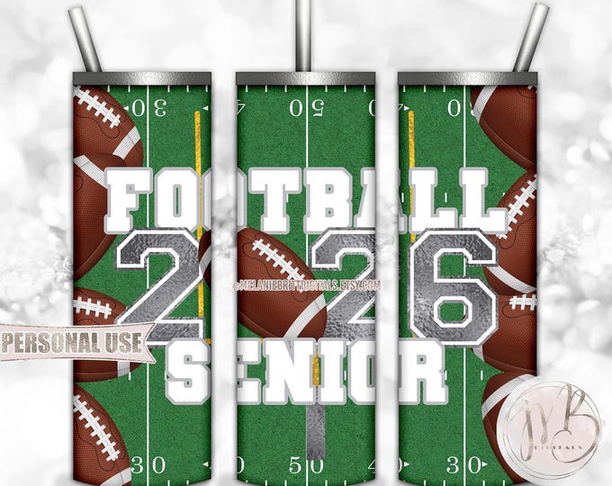 Silver Football Senior 2026 20oz Skinny Tumbler Wrap Sublimation Design Download • Football Field Senior Grad Gift • DIY Print and Press