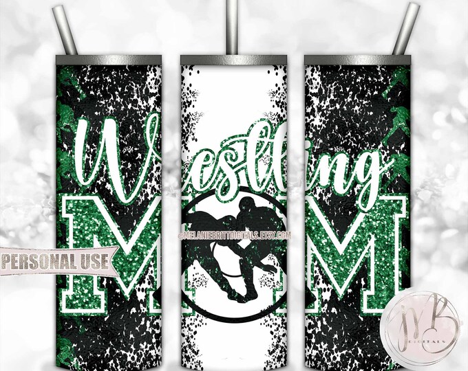 Boy Wrestling Mom Tumbler Wrap Download • Green School Colors Glitter Wrestler Mom Gift • Sublimation Print and Press