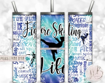 Figure Skating Life 20oz Skinny Tumbler Wrap Sublimation Download • Blue Turquoise Tie Dye Typography Ice Skater Gift • DIY Print and Press