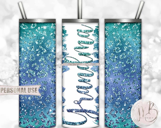 Grandma 20oz Skinny Tumbler Wrap Sublimation Design • Glittery Blue Turquoise Leopard Print and Embossed Lettering • DIY Print and Press